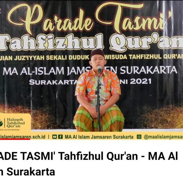 MA Al-Islam Jamsaren Surakarta tingkatkan kualitas Tahfizhul Qur’an di masa pandemi.