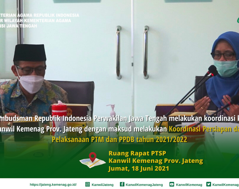Persiapan PTM dan PPDB tahun 2021/2022 Lingkungan Madrasah di Jawa Tengah