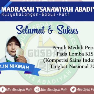 Ulin Nikmah siswa kelas 8 MTs Abadiyah Pati raih medali Perak pada ajang lomba KIS.