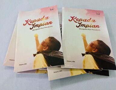 Kepada Impian, Antologi Puisi Para Juara MAN 1 Banjarnegara