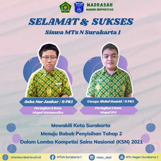 Dua Siswa MTsN Surakarta 1 Maju KSN tingkat Provinsi