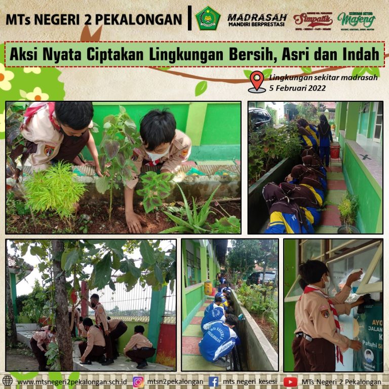Aksi Nyata Ciptakan Lingkungan Madrasah yang Bersih, Asri dan Indah