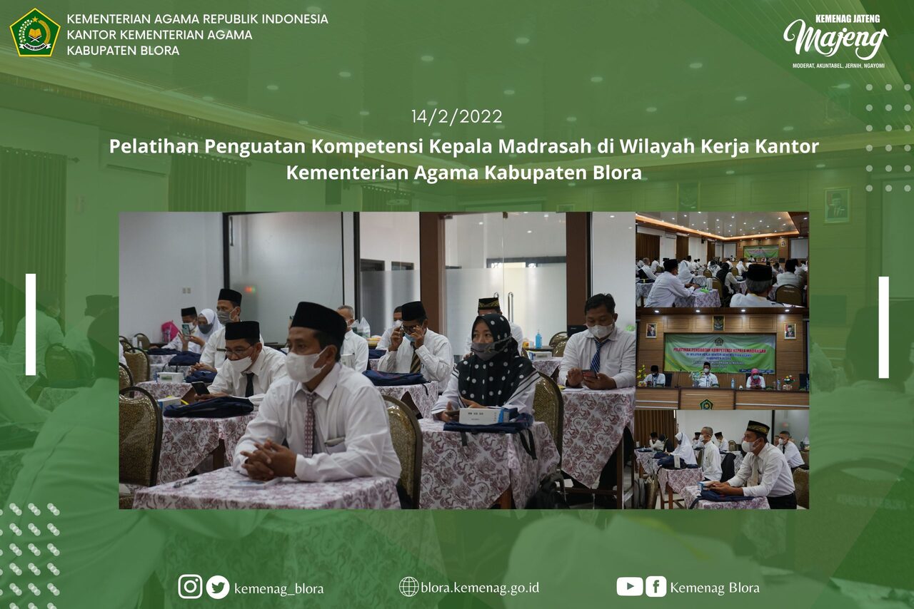 Tingkatkan Kompetensi, Kemenag Blora dan BDK Semarang Gelar Diklat Penguatan Kompetensi Kepala Madrasah