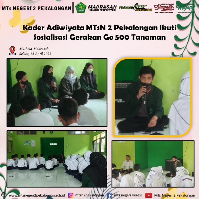 Kader Adiwiyata MTsN 2 Pekalongan Ikuti Sosialisasi Gerakan Go 500 Tanaman