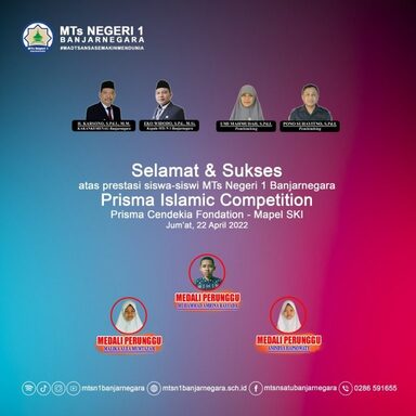 Sukseskan Prisma Islamic Competition, 3 Siswa MTs N 1 Banjarnegara raih Medali Perunggu.