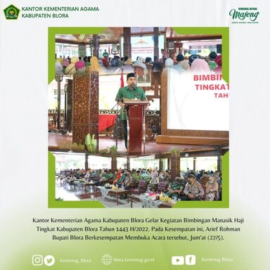 Siap Berangkat, 288 Calon Jemaah Haji Asal Blora Ikuti Bimbingan Manasik Haji