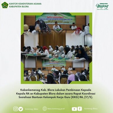 Seksi Pendmad Kemenag Blora Gelar Sosialisasi Bantuan Kelompok Kerja Guru (KKG) RA
