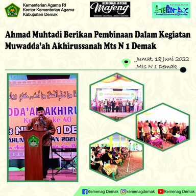 Ahmad Muhtadi Berikan Pembinaan Dalam Muwadda’ah Akhirussanah MTsN 1 Demak