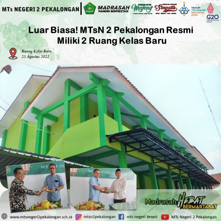 Luar Biasa ! MTsN 2 Pekalongan Resmi Miliki 2 Ruang Kelas Baru