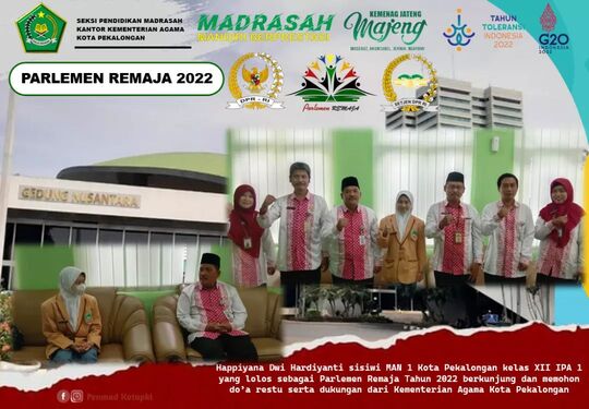 Siswi MAN 1 Kota Pekalongan Happyana Dwi Hardiyanti Melaju ke Gedung Parlemen
