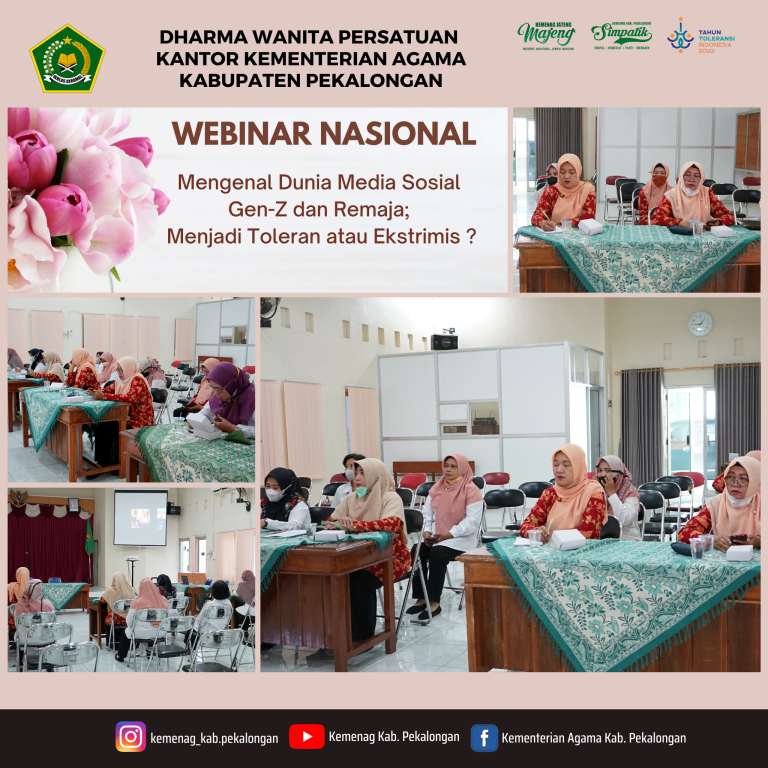 DWP Kemenag Kab. Pekalongan Ikuti Webinar Nasional Mengenal Dunia Medsos Gen-Z dan Remaja Menuju Toleran Atau Ekstrimis