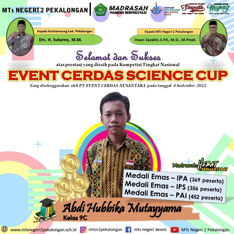 Abdi Hubbika, Siswa MTsN 2 Pekalongan Raih Medali pada Event Cerdas Science Cup 2022