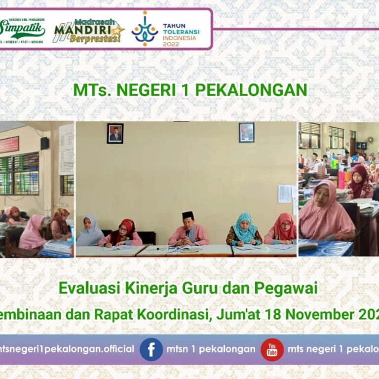 Pembinaan dan Rapat Koordinasi Rutin Bulanan, Upaya Evaluasi Kinerja Guru dan Pegawai Di MTs N 1 Pekalongan