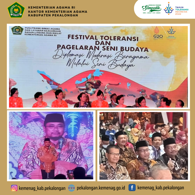 Gelorakan Moderasi, Kepala Kemenag Kab.Pekalongan Hadiri Festival Toleransi dan Pagelaran Seni