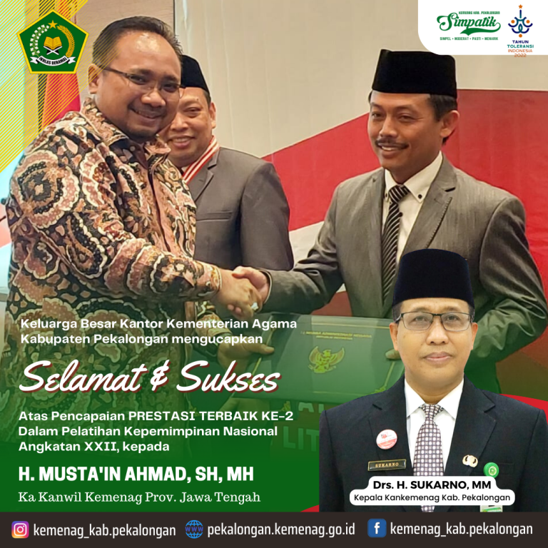 Kakanwil Raih Penghargaan Predikat Istimewa Terbaik Kedua pada PKN II Angkatan XXII, Kepala Kemenag Kab. Pekalongan Ucapkan Selamat