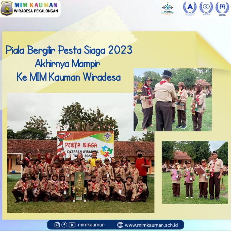 Piala Bergilir Pesta Siaga 2023 Akhirnya Mampir Ke MIM Kauman Wiradesa