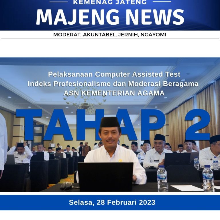 Pelaksanaan Computer Assisted Test, Indeks Profesionalisme dan Moderasi Beragama ASN Kemenag