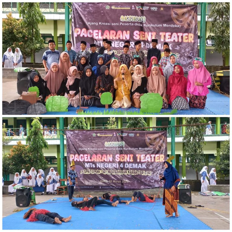 MTs Negeri 4 Demak Menyelenggarakan Pagelaran Seni Teater AKSIKUM