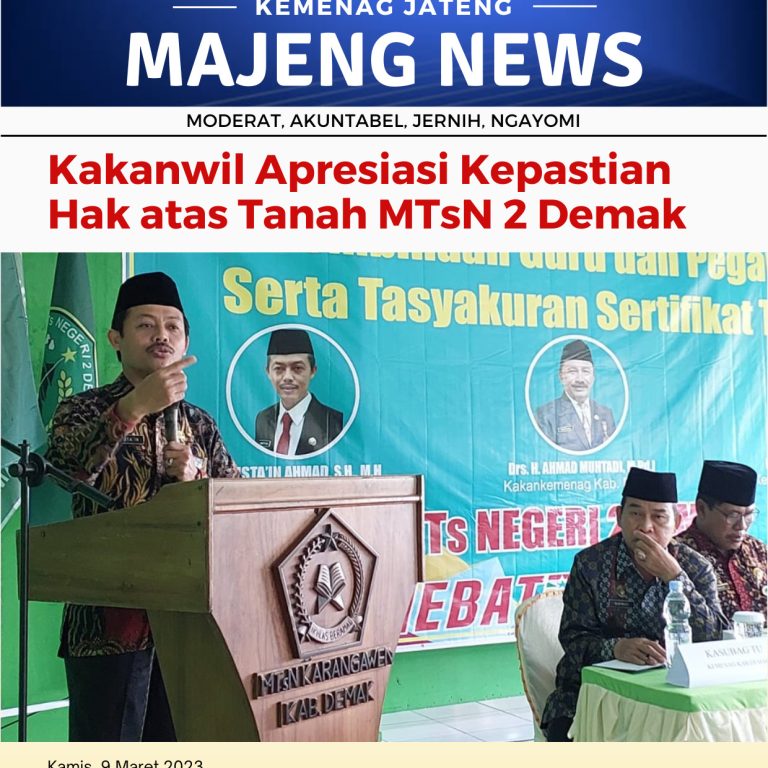 Kakanwil Apresiasi Kepastian Hak Atas Tanah MTsN 2 Demak