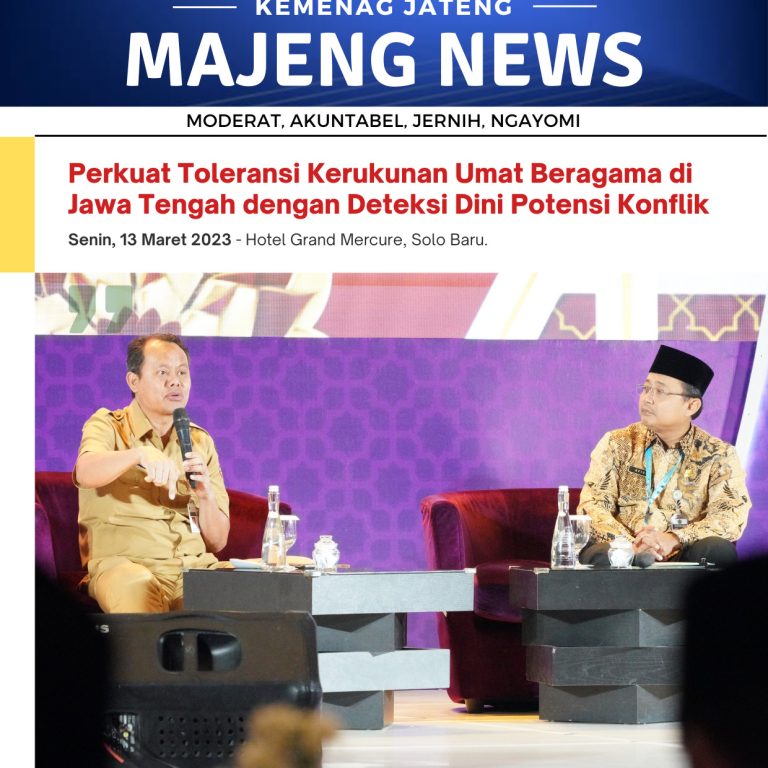 Perkuat Toleransi Kerukunan Umat Beragama di Jawa Tengah dengan Deteksi Dini Potensi Konflik