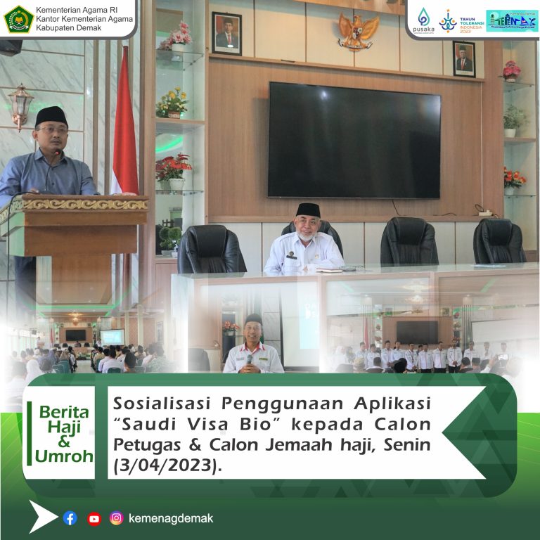 Permudah Pengajuan Visa Haji, Kemenag Demak Selenggarakan Sosialisasi Aplikasi Saudi Visa Bio