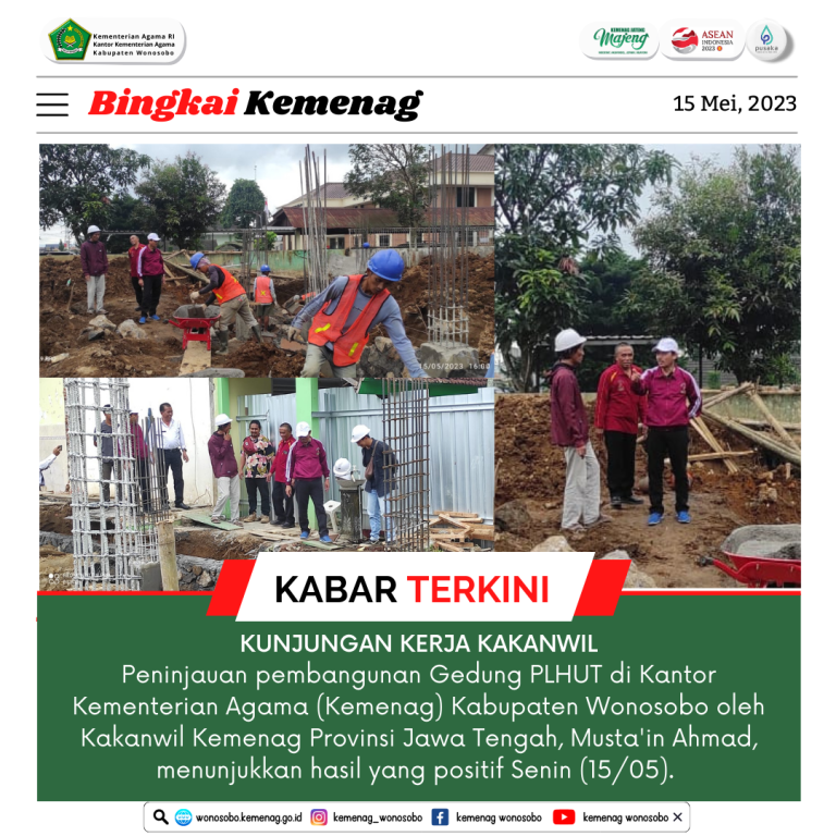 Kakanwil Nilai Positif Pembangunan Gedung PLHUT Kankemenag Kab. Wonosobo