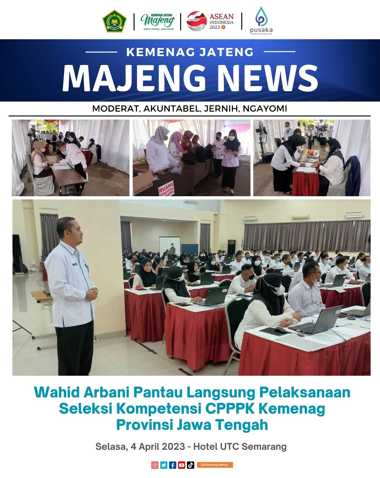 Wahid Arbani Pantau Langsung Pelaksanaan Seleksi Kompetensi CPPPK Kemenag Provinsi Jawa Tengah