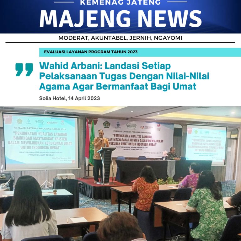 Wahid Arbani: Landasi Setiap Pelaksanaan Tugas dengan Nilai-Nilai Agama agar Bermanfaat bagi Umat