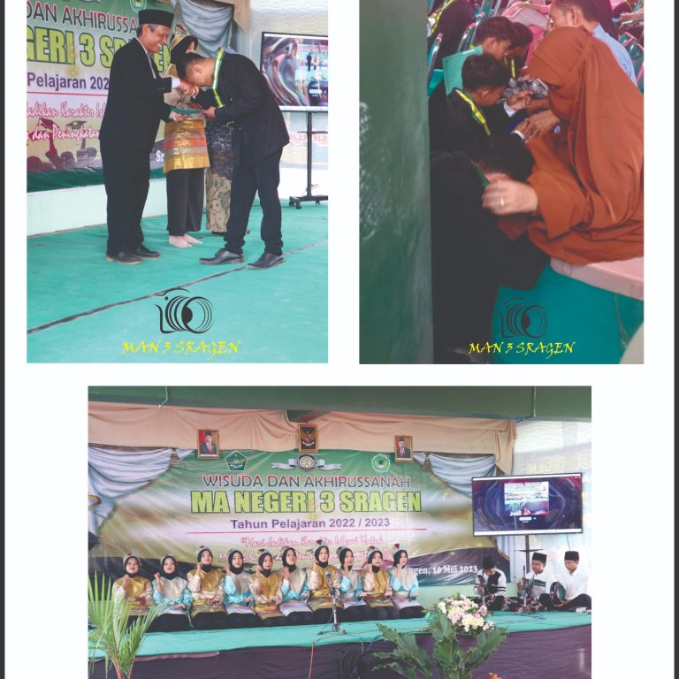 Membentuk Lulusan Berkarakter Islami, MAN 3 Sragen Menggelar Wisuda dan Akhirussanah Penuh Khidmat