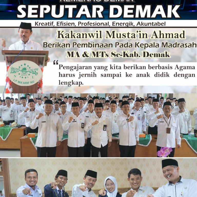 Kakanwil Musta’in Ahmad Berikan Pembinaan Kepala MA & MTs Se-Kab. Demak