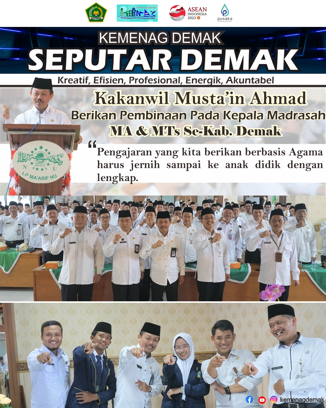Kakanwil Musta’in Ahmad Berikan Pembinaan Kepala MA & MTs Se-Kab. Demak