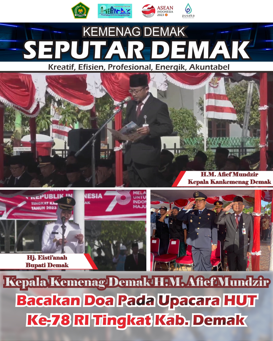 Kepala Kemenag Bacakan Doa Pada Upacara HUT Ke-78 RI Tingkat Kab. Demak