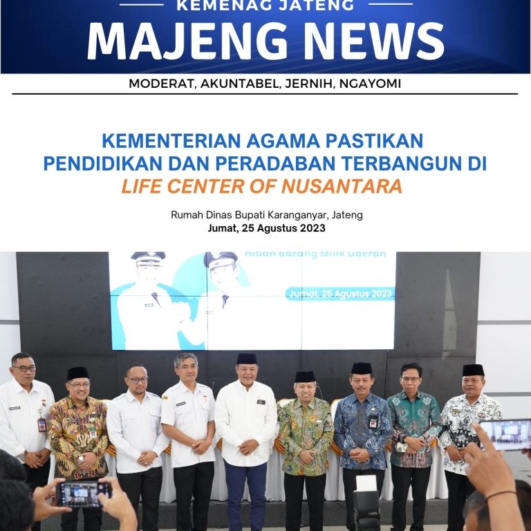 Kementerian Agama Pastikan Pendidikan dan Peradaban Terbangun di Center Life of Nusantara