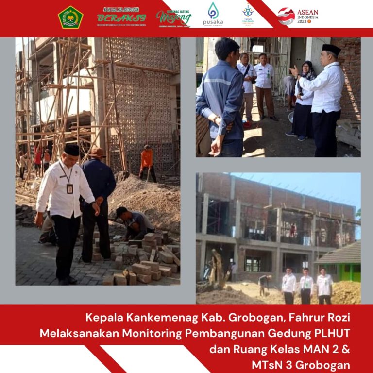 Terus Berbenah dan Meningkatkan Sarpras Menuju Pelayanan Kemenag Kab. Grobogan Excellent