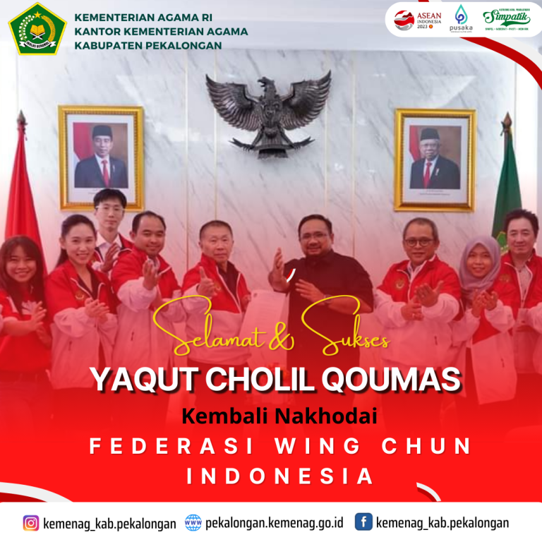 Selamat dan Sukses Gus Yaqut Kembali Nahkodai Federasi Wing Chun Indonesia