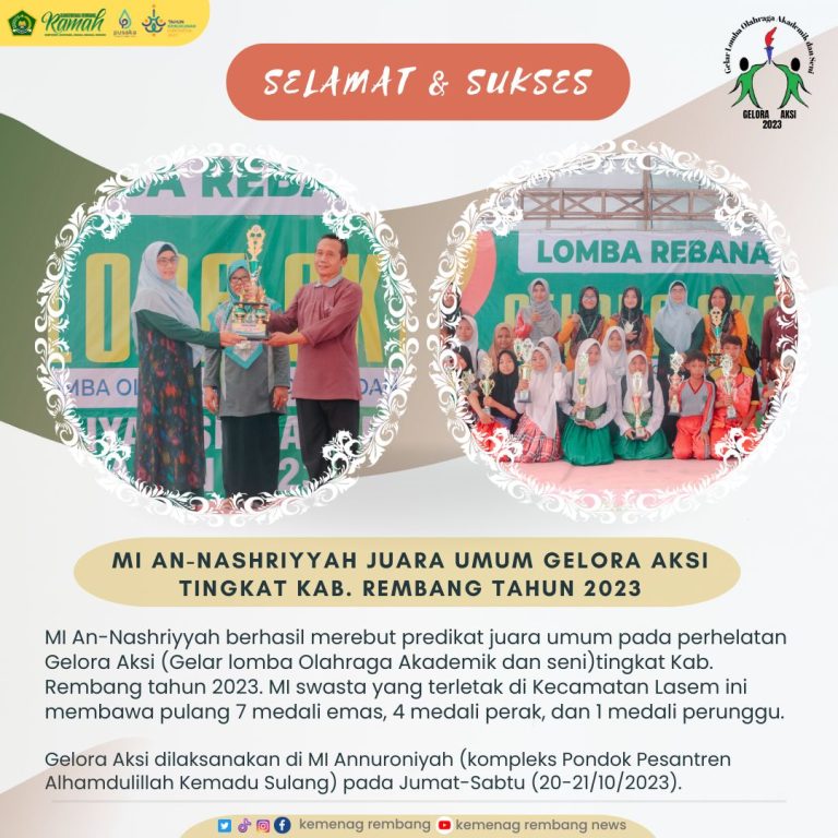 MI An-Nashriyyah Sabet Juara Umum Gelora Aksi MI tahun 2023