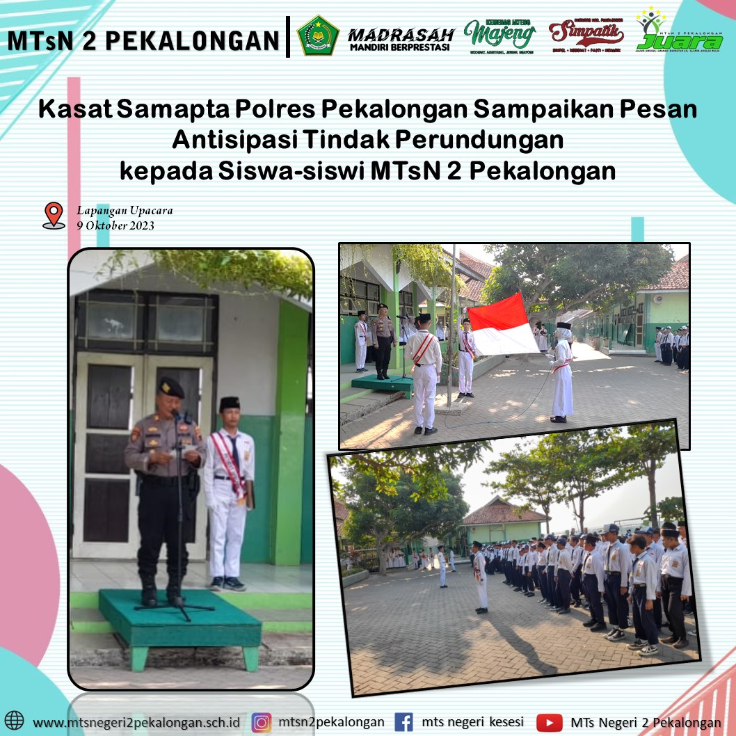 Kasat Samapta Polres Pekalongan Sampaikan Pesan Antisipasi Tindak Perundungan di Kalangan Pelajar kepada Siswa-siswi MTsN 2 Pekalongan