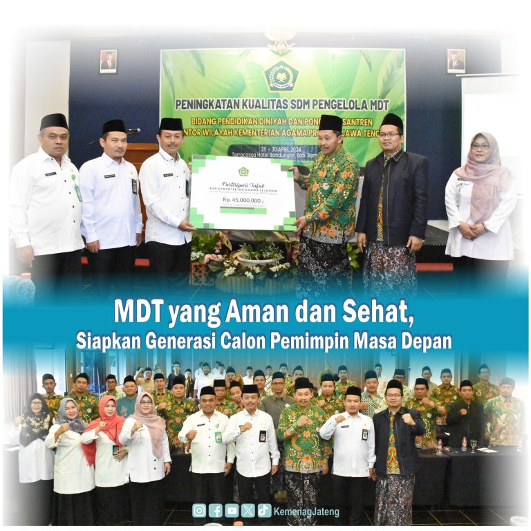 MDT yang Aman dan Sehat, Siapkan Generasi Calon Pemimpin Masa Depan