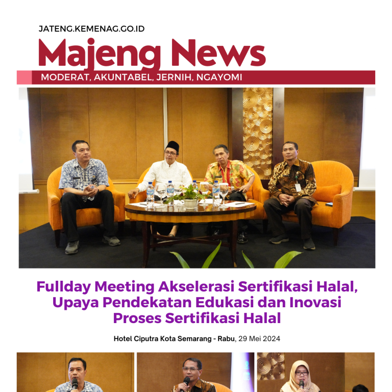 Fullday Meeting Akselerasi Sertifikasi Halal, Upaya Pendekatan Edukasi dan Inovasi Proses Sertifikasi Halal