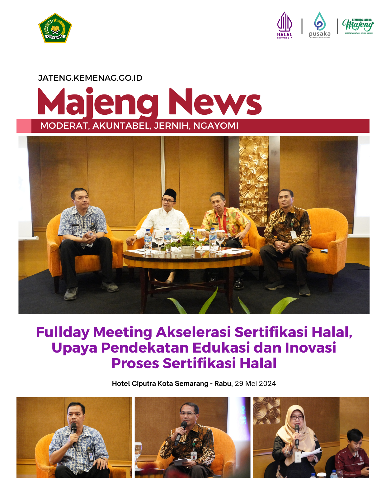 Fullday Meeting Akselerasi Sertifikasi Halal, Upaya Pendekatan Edukasi dan Inovasi Proses Sertifikasi Halal