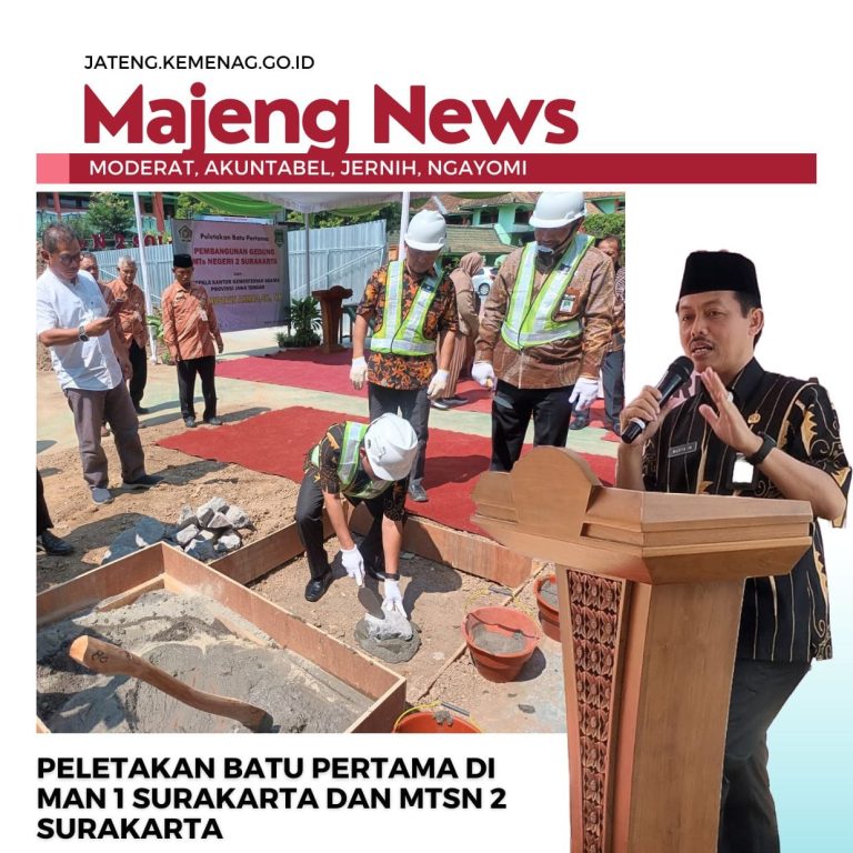 Peletakan Batu Pertama di MAN 1 Surakarta dan MTsN 2 Surakarta