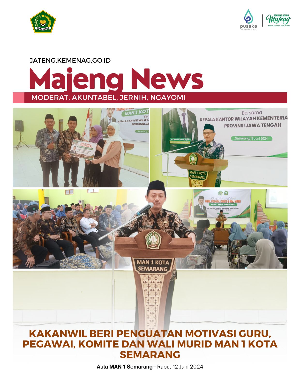 Kakanwil Beri Penguatan Motivasi Guru, Pegawai, Komite dan Wali Murid MAN 1 Kota Semarang