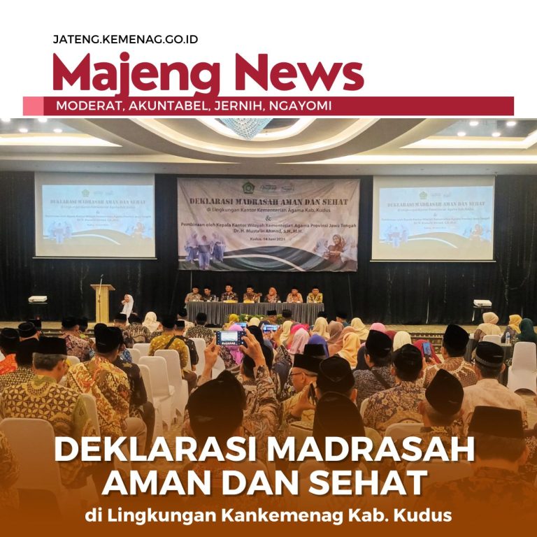 Deklarasi Madrasah Aman dan Sehat di Lingkungan Kankemenag Kab. Kudus