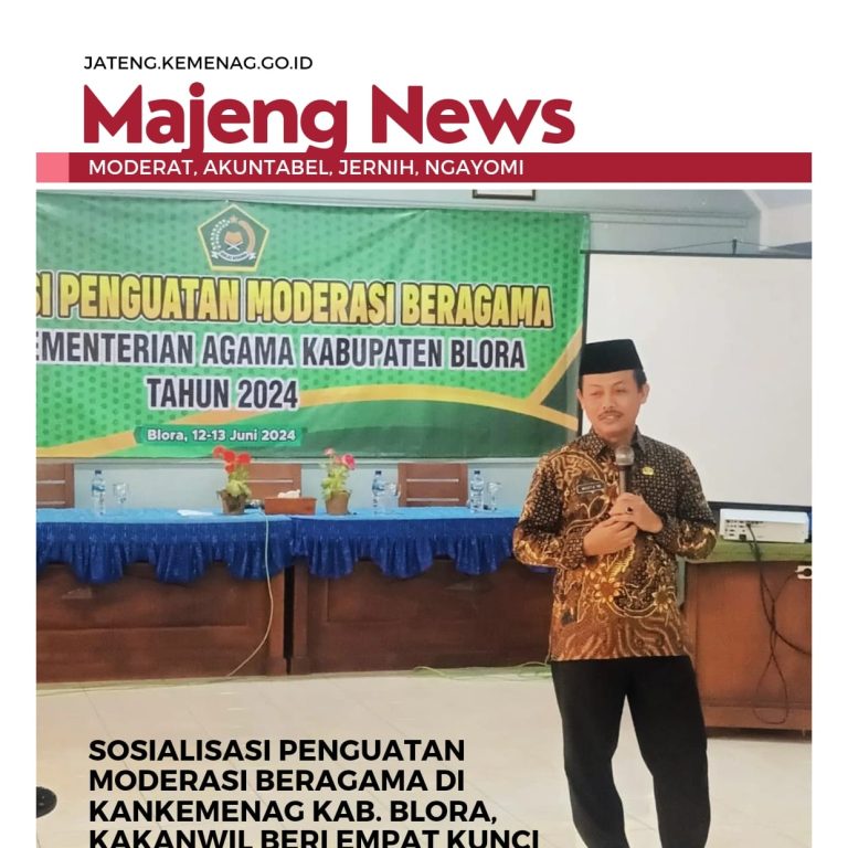 Sosialisasi Penguatan Moderasi Beragama di Kankemenag Kab. Blora, Kakanwil Beri Empat Kunci