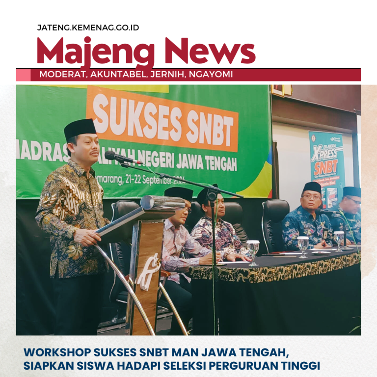 Workshop Sukses SNBT MAN Jawa Tengah, Siapkan Siswa Hadapi Seleksi Perguruan Tinggi