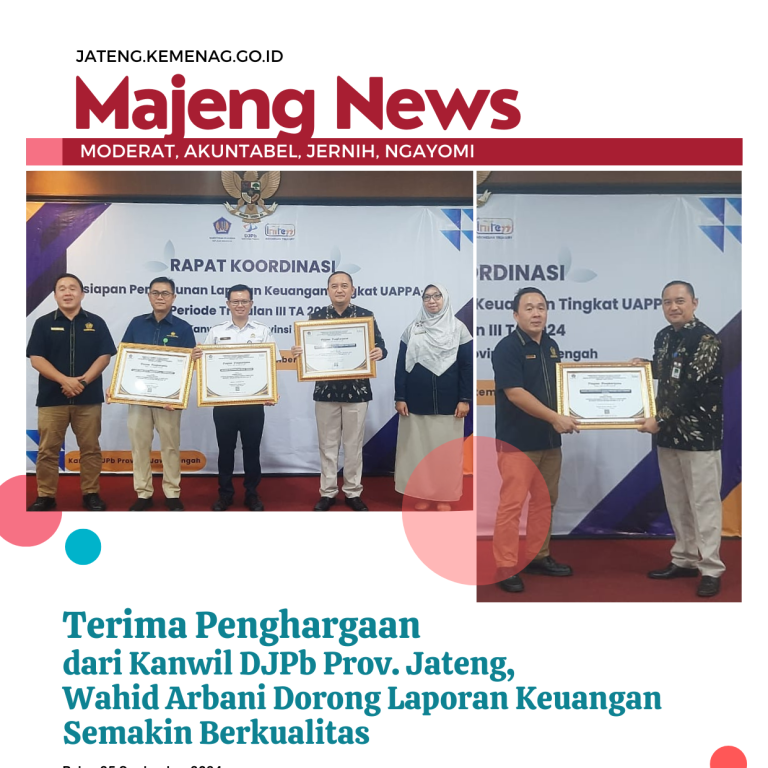 Terima Penghargaan dari Kanwil DJPb Prov. Jateng, Wahid Arbani Dorong Laporan Keuangan Semakin Berkualitas