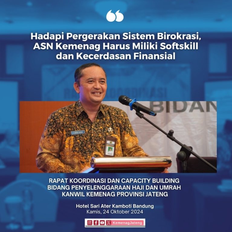 Hadapi Pergerakan Sistem Birokrasi, ASN Kemenag Harus Miliki Softskill dan Kecerdasan Finansial