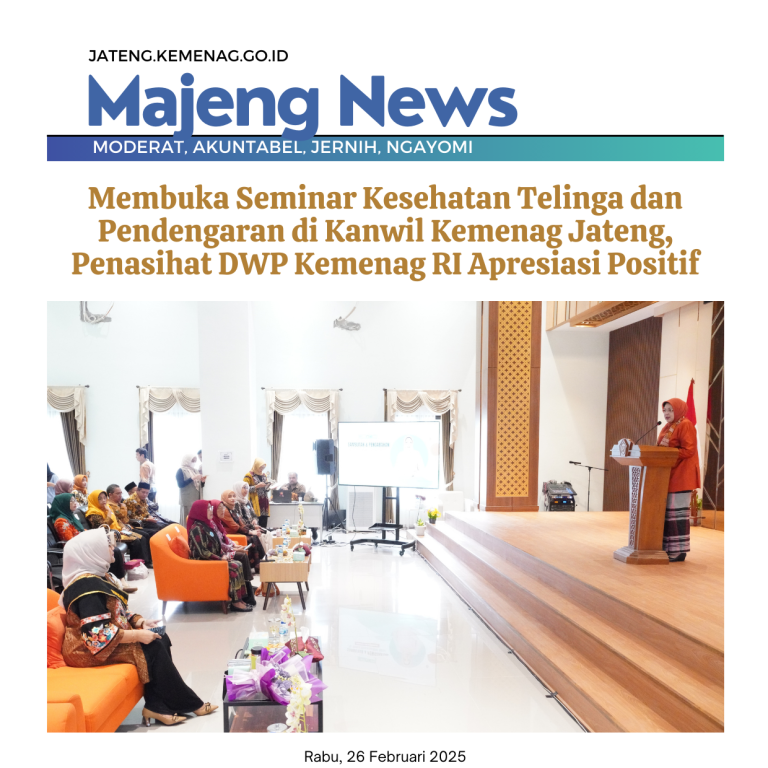 Membuka Seminar Kesehatan Telinga dan Pendengaran di Kanwil Kemenag Jateng, Penasihat DWP Kemenag RI Apresiasi Positif