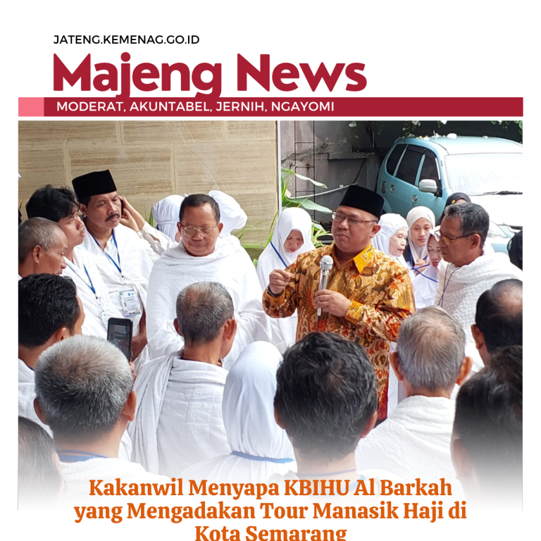Kakanwil Menyapa KBIHU Al Barkah Tour Manasik Haji di Semarang