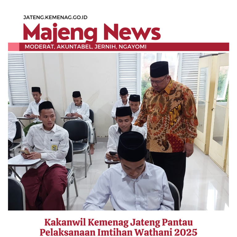 Kakanwil Kemenag Jateng Pantau Pelaksanaan Imtihan Wathani 2025